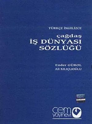 Çağdaş İş Dünyası Sözlüğü 3 Cilt Türkçe - İngilizce - İngilizce - Türkçe