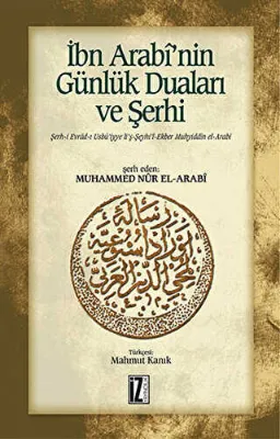 İbn Arabi’nin Günlük Duaları ve Şerhi