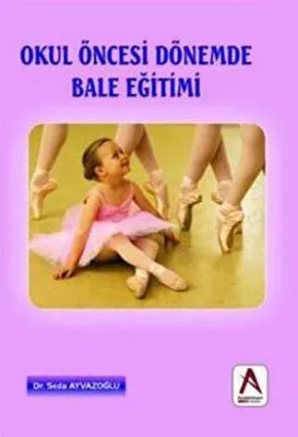 Okul Öncesi Dönemde Bale Eğitimi