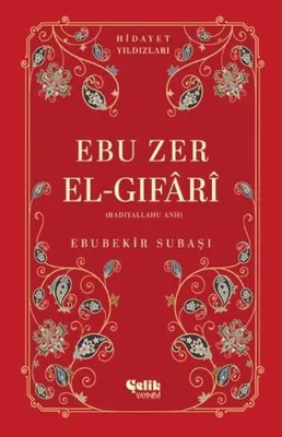 Ebu Zer El-Gifari (Radıyallahu Anh) Hidayet Yıldızları