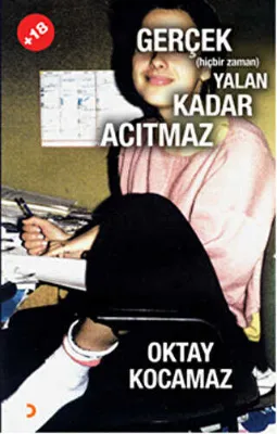 Gerçek Hiçbir Zaman Yalan Kadar Acıtmaz