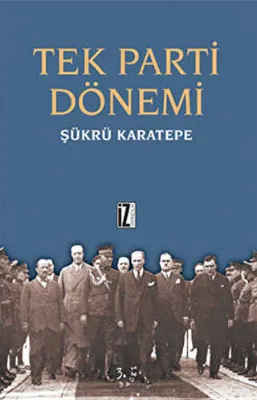 Tek Parti Dönemi