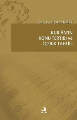 Kur`an`ın Konu Tertibi ve İçerik Tahlili