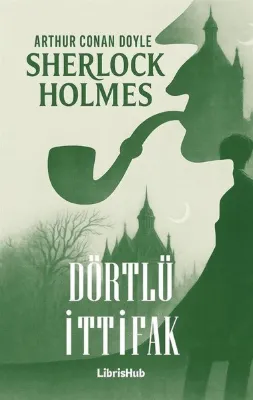 Sherlock Holmes - Dörtlü İttifak