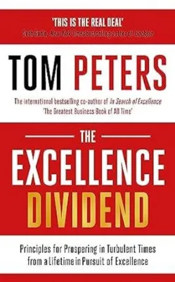 The Excellence Dividend : Meeting the Tech Tide with Work that Wows and Jobs that Last