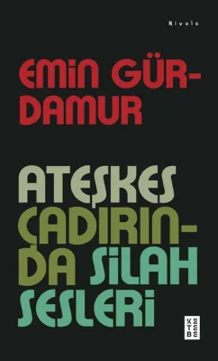 Ateşkes Çadırında Silah Sesleri