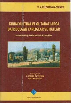 Kırım Yurtına ve Ol Taraflarga Dair Bolgan Yarlıglar ve Hatlar