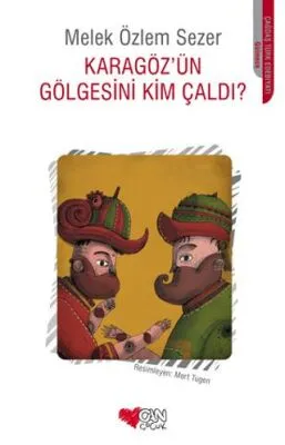 Karagöz`ün Gölgesini Kim Çaldı?
