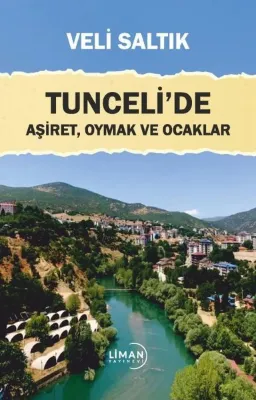 Tunceli'de Aşiret Oymak ve Ocaklar
