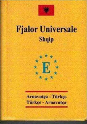 Arnavutça Cep Üniversal Sözlük - Fjalor Universale Shqip