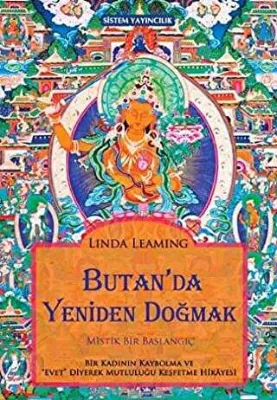 Butan’da Yeniden Doğmak