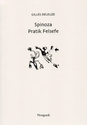 Spinoza - Pratik Felsefe