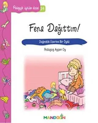 Pedagojik Öyküler Dizisi 24 - Fena Dağıttım!