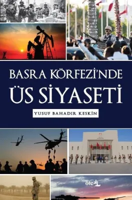 Basra Körfezi'nde Üs Siyaseti