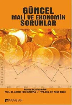 Güncel Mali ve Ekonomik Sorunlar