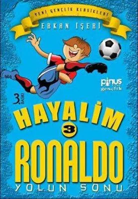 Hayalim Ronaldo 3 - Yolun Sonu
