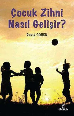 Çocuk Zihni Nasıl Gelişir?