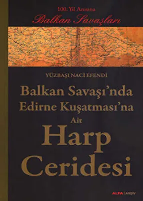Balkan Savaşı’nda Edirne Kuşatması’na Ait Harp Ceridesi