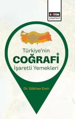 Türkiye'nin Coğrafi İşaretli Yemekleri