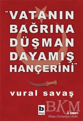 Vatanın Bağrına Düşman Dayamış Hançerini