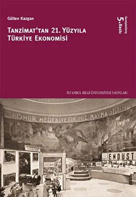 Tanzimattan 21.Yüzyıla Türkiye Ekonomisi