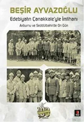 Edebiyatın Çanakkale’yle İmtihanı
