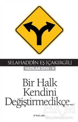 Bir Halk Kendini Değiştirmedikçe