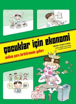Çocuklar İçin Ekonomi - Akıllıca Para Biriktirmenin Yolları