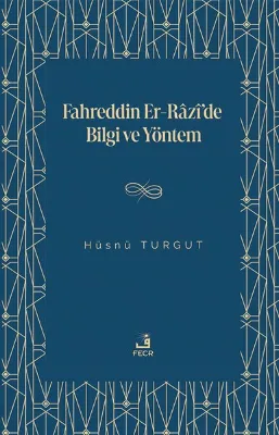 Fahreddin Er-Razi'de Bilgi ve Yöntem