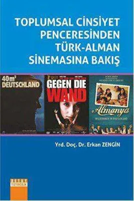 Toplumsal Cinsiyet Penceresinden Türk-Alman Sinemasına Bakış