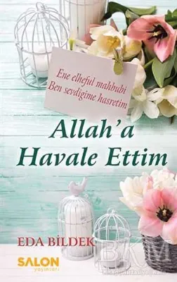 Allah`a Havale Ettim