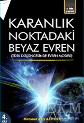 Karanlık Noktadaki Beyaz Evren 4. Cİlt