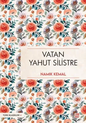 Vatan Yahut Silistre - Türk Klasikleri 4