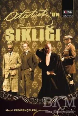 Mustafa Kemal Atatürk’ün Şıklığı