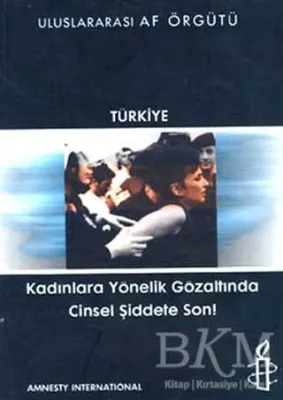Kadınlara Yönelik Gözaltında Cinsel Şiddete Son!
