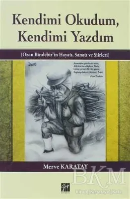 Kendimi Okudum, Kendimi Yazdım