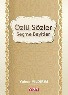 Özlü Sözler Seçme Beyitler