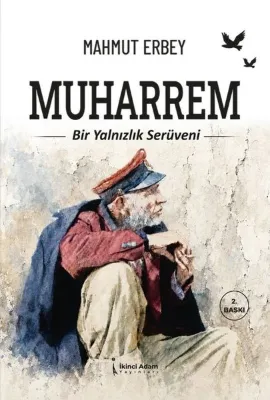 Bir Yalnızlık Serüveni Muharrem