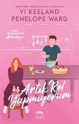 Artık Rol Yapmıyorum