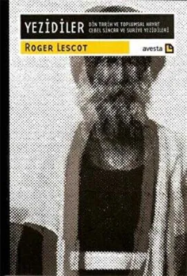 Yezidiler Din Tarih ve Toplumsal Hayat Cebel Sincar ve Suriye Yezidileri
