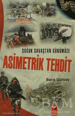 Soğuk Savaştan Günümüze Asimetrik Tehdit