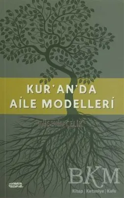 Kur`an`da Aile Modelleri