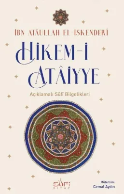 Hikem - i Ataiyye - Açıklamalı Sufi Bilgelikleri