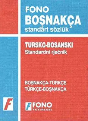 Boşnakça - Türkçe - Türkçe - Boşnakça Standart Sözlük