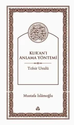 Kur`an`ı Anlama Yöntemi