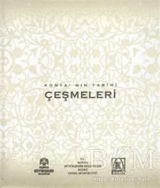 Konya’nın Tarihi Çeşmeleri
