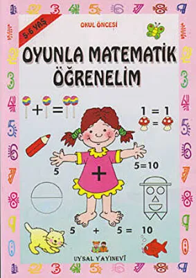 Okul Öncesi Oyunlarla Matematik Öğrenelim