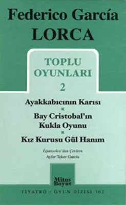 Toplu Oyunları 2 - Ayakkabıcının Karısı - Bay Cristobal`ın Kukla Oyunu - Kız Kurusu Gül Hanım