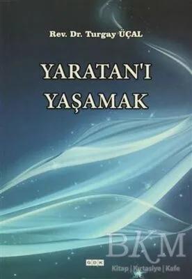 Yaratan`ı Yaşamak