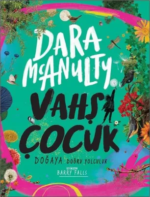 Vahşi Çocuk - Doğaya Doğru Yolculuk